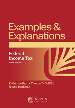 Paperback Examples and Explanations: Federal Income Taxation 9E Book