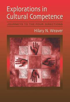 Paperback Explorations in Cultural Competence: Journeys to the Four Directions Book