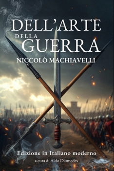 Dell'arte della Guerra: Strategia, potere e leadership: il capolavoro tattico in versione moderna (Italian Edition)