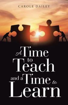 Paperback A Time to Teach and a Time to Learn Book
