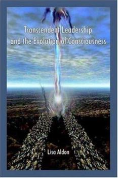 Paperback Transcendent Leadership and the Evolution of Consciousness! Book