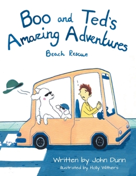 Paperback Boo and Ted's Amazing Adventures: Beach Rescue Book