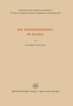 Paperback Die Gewerbefreiheit Im Handel [German] Book