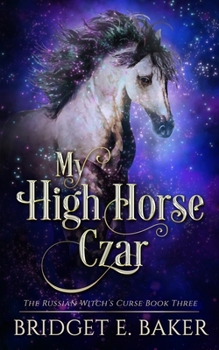 Paperback My High Horse Czar Book