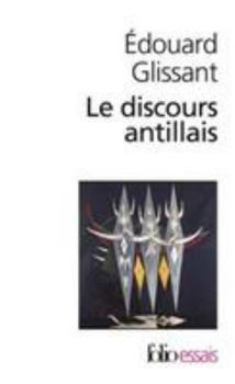 Paperback Discours Antillais [French] Book