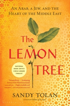 Paperback The Lemon Tree: An Arab, a Jew, and the Heart of the Middle East Book