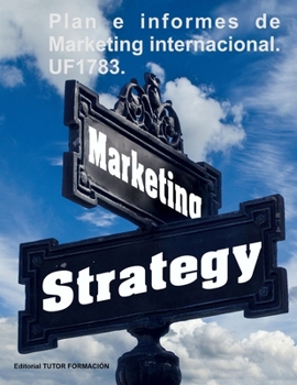 Paperback Plan e informes de marketing internacional. UF1783. [Spanish] Book