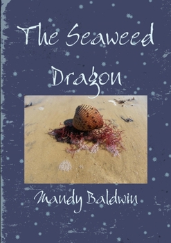Paperback The Seaweed Dragon Book