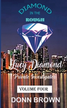 DIAMOND IN THE ROUGH: Lucy Diamond Private Investigator
