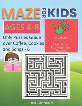 Paperback Maze for Kids Ages 4-8 - Only Puzzles No Answers Guide You Need for Having Fun on the Weekend - 6: 100 mazes each of full size A4 page - 8.5x11 inches [Large Print] Book