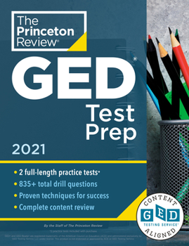 Paperback Princeton Review GED Test Prep, 2021: Practice Tests + Review & Techniques + Online Features Book