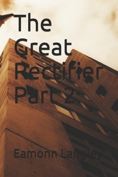 Paperback The Great Rectifier Part 2 Book