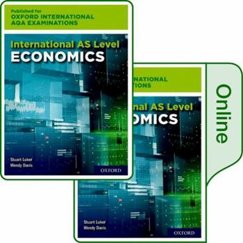 Paperback International As Level Economics For Oxford AQA Examinations: Print & Online Textbook Pack Book