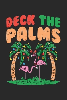 Paperback Deck The Palms: 120 Pages I 6x9 I Dot Grid Book