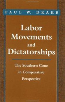 Paperback Labor Movements and Dictatorships Book