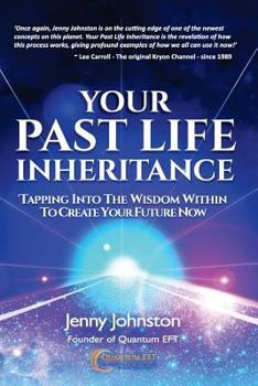 Paperback Your Past Life Inheritance: Tapping into the wisdom within to create your future now Book