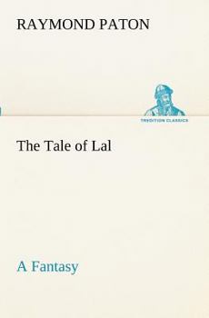 Paperback The Tale of Lal A Fantasy Book