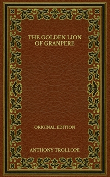 The Golden Lion of Granpere - Original Edition