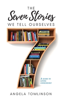 Paperback The Seven Stories We Tell Ourselves Book