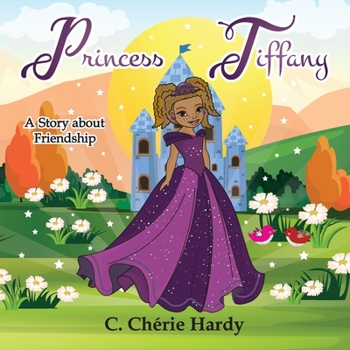 Paperback Princess Tiffany: A Story about Friendship Book