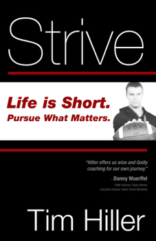 Strive: Life is Short, Pursue What Matters