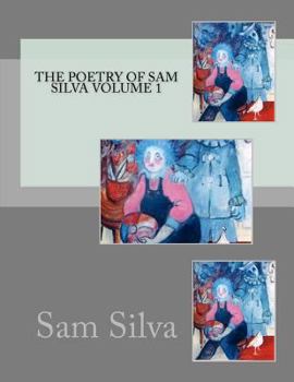 Paperback The poetry of sam silva volume 1 Book