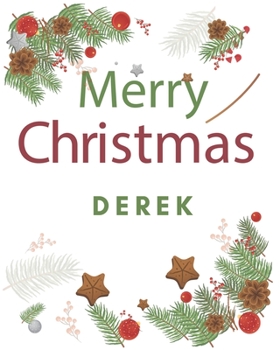 Paperback Merry Christmas Derek: Merry Christmas Year Planner Goal Journal Gift for Derek / Notebook / Diary / Unique Greeting Card Alternative Book
