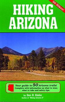 Paperback Hiking Arizona - Your Guide to 50 Arizona Trails! Book