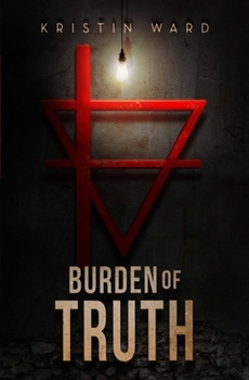 Burden of Truth: Sequel to After the Green Withered - Book #2 of the After the Green Withered