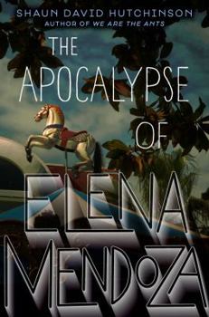 Hardcover The Apocalypse of Elena Mendoza Book