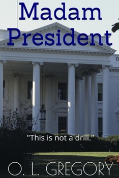 Paperback Madam President: "This is not a drill." Book