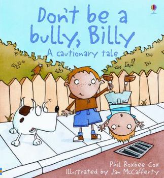 Don't Be a Bully Billy - Book  of the Cautionary Tales