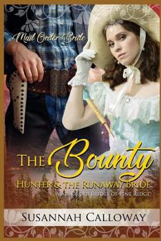 The Bounty Hunter and the Runaway Bride - Book  of the Mail Order Brides of Pine Ridge