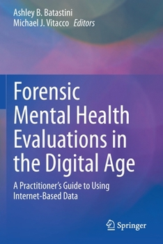 Paperback Forensic Mental Health Evaluations in the Digital Age: A Practitioner's Guide to Using Internet-Based Data Book
