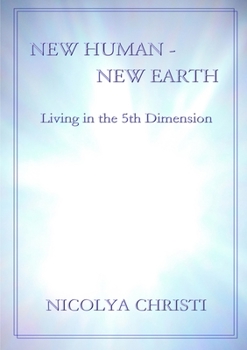 Paperback New Human - New Earth: Living in the 5th Dimension Book
