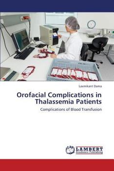 Paperback Orofacial Complications in Thalassemia Patients Book