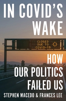 Hardcover In Covid's Wake: How Our Politics Failed Us Book