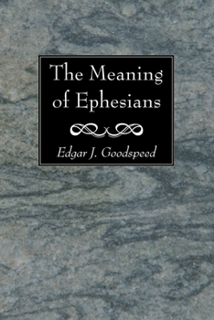 Paperback The Meaning of Ephesians Book