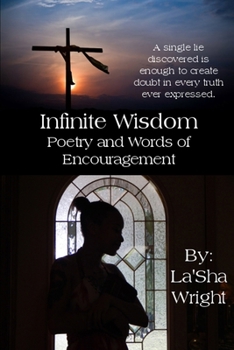 Paperback Infinite Wisdom: lluminate Poetry and Words of Encouragement Book