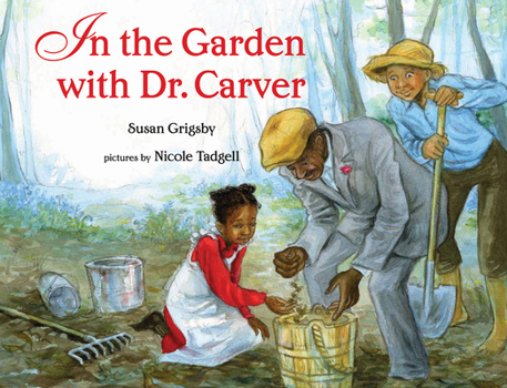 Hardcover In the Garden with Dr. Carver Book