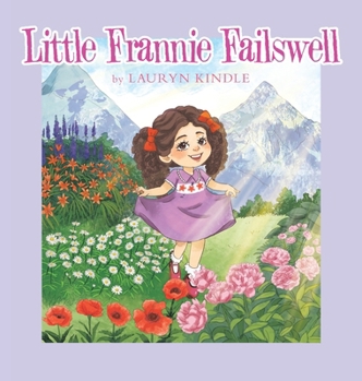 Hardcover Little Frannie Failswell Book