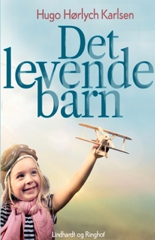 Paperback Det levende barn [Danish] Book