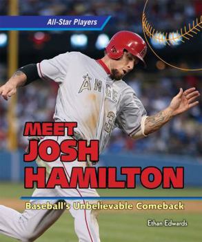 Paperback Meet Josh Hamilton: Baseball's Unbelievable Comeback Book