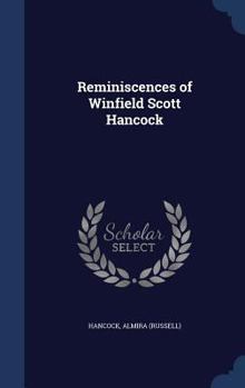 Hardcover Reminiscences of Winfield Scott Hancock Book