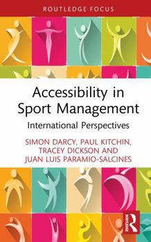 Hardcover Accessibility in Sport Management: International Perspectives Book