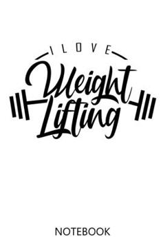 Weightlift Notebooks: 100 Pages | College Ruled Interior | Weightlifter Journal