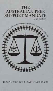 Hardcover The Australian Peer Support Mandate 2nd Edition Book