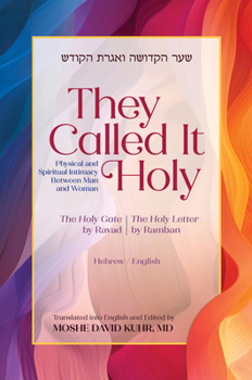 Hardcover They Called It Holy: Physical and Spiritual Intimacy Between Man and Woman Book