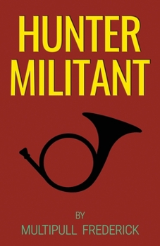 Paperback Hunter Militant Book