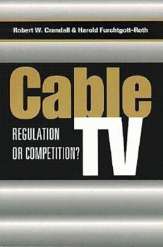 Paperback Cable TV: Regulation or Competition? Book